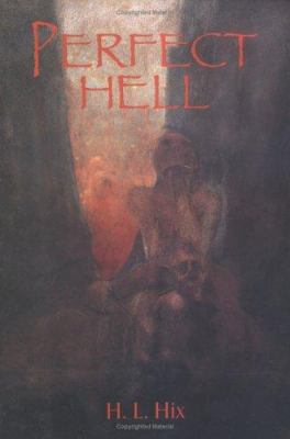 Perfect Hell 0879057807 Book Cover
