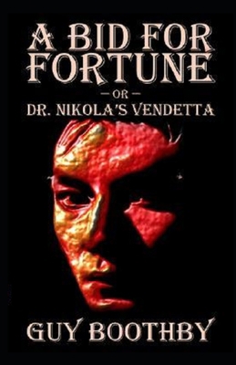 Paperback A Bid for Fortune or Dr Nikola's Vendetta Illustrated Book