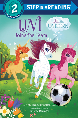 Uni Joins the Team (Uni the Unicorn) 0593566645 Book Cover