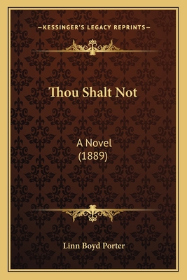 Thou Shalt Not: A Novel (1889) 1165803658 Book Cover