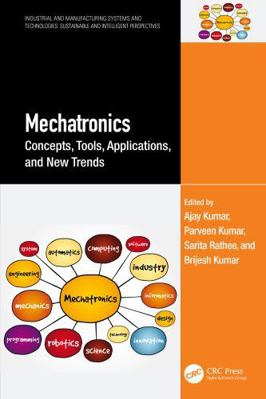 Mechatronics: Concepts, Tools, Applications, an... 103279917X Book Cover