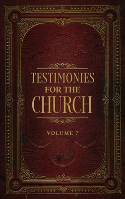 Testimonies for the Church Volume 7 1611046335 Book Cover