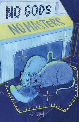 No Gods, No Masters 1738496236 Book Cover