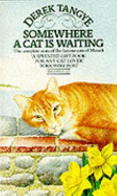 Somewhere a Cat Is Waiting 0751507407 Book Cover