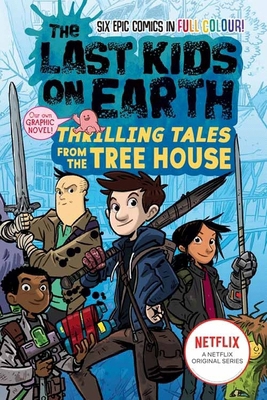 The Last Kids on Earth: Thrilling Tales from th... 0008485879 Book Cover
