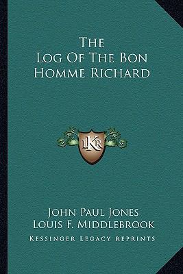 The Log Of The Bon Homme Richard 1163141720 Book Cover