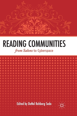 Reading Communities from Salons to Cyberspace 134933555X Book Cover