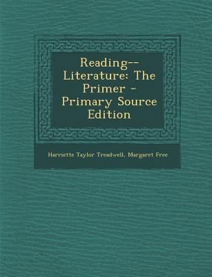 Reading--Literature: The Primer - Primary Sourc... 1294682881 Book Cover