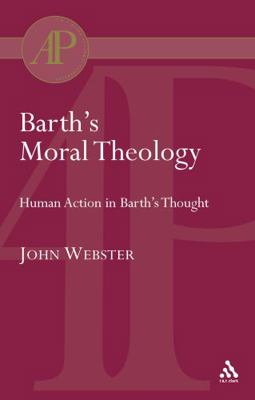 Barth's Moral Theology: Human Action in Barth's... 0567083861 Book Cover
