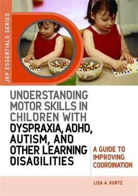 Understanding Motor Skills in Children with Dys... 1843108658 Book Cover