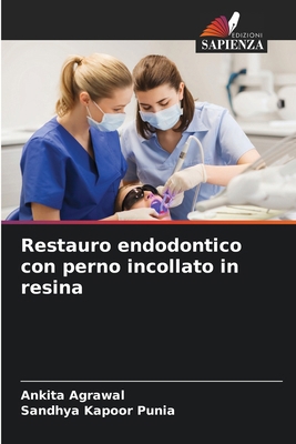 Restauro endodontico con perno incollato in resina [Italian] 6207437691 Book Cover