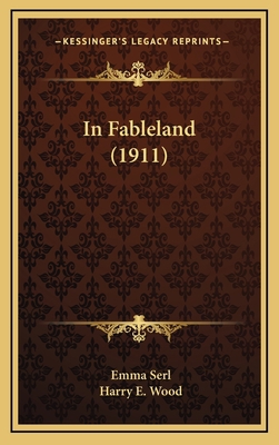 In Fableland (1911) 116424471X Book Cover