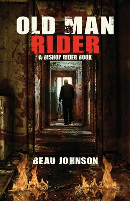 Old Man Rider: A Bishop Rider Book 1643962752 Book Cover