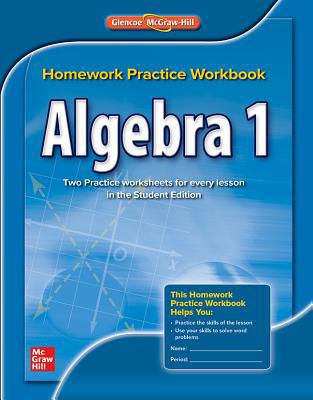 Algebra 1, Homework Practice Workbook 0076602915 Book Cover