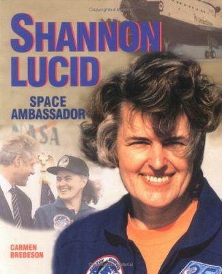 Shannon Lucid: Space Ambassador (Gateway Biogra... 0761313753 Book Cover