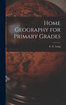 Home Geography for Primary Grades 101541365X Book Cover