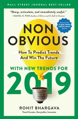 Non-Obvious 2019: How to Predict Trends and Win... 1940858666 Book Cover