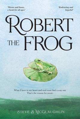 Robert The Frog 1922722677 Book Cover