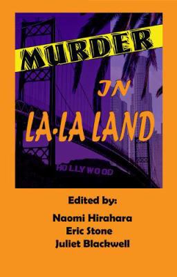 Murder in La-la Land: Sisters in Crime / Los An... 192997664X Book Cover