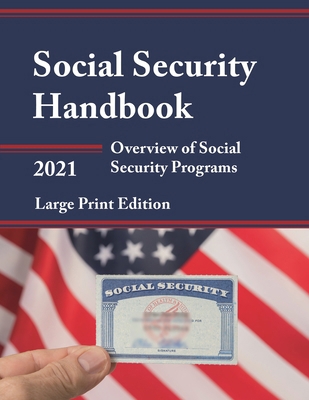 Social Security Handbook 2021: Overview of Soci... [Large Print] 1641434864 Book Cover