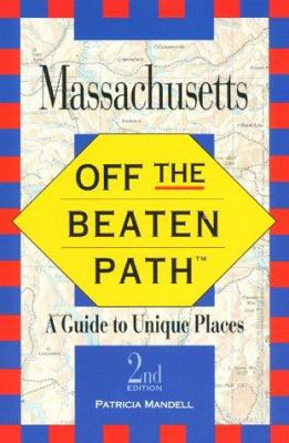 Massachusetts Off the Beaten Path: A Guide to U... 1564407632 Book Cover