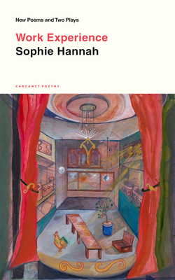 Work Experience: New Poems and Two Plays 1800175558 Book Cover