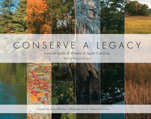 Conserve a Legacy: Natural Lands & Waters in So... 0982116284 Book Cover