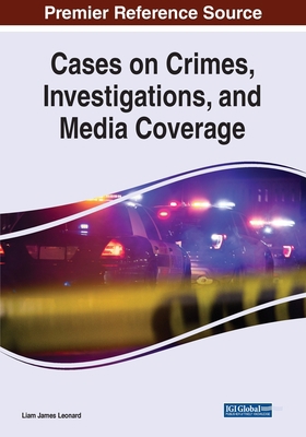 Cases on Crimes, Investigations, and Media Cove... 1799896692 Book Cover