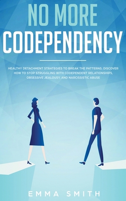 No More Codependency: Healthy Detachment Strate... 1952083605 Book Cover