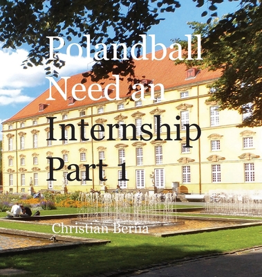 Polandball needs an internship: Part 1 9557815914 Book Cover
