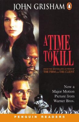 A Time to Kill (Penguin Readers, Level 5) 0582364108 Book Cover