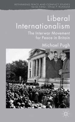 Liberal Internationalism: The Interwar Movement... 0230537634 Book Cover