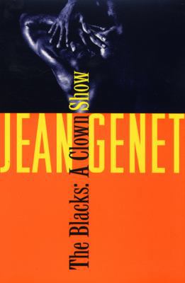 The Blacks: And Other Joys of Sexual Intimacy 0802150284 Book Cover