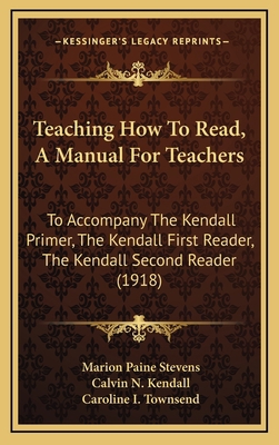Teaching How To Read, A Manual For Teachers: To... 1165721570 Book Cover