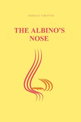 The Albino's Nose B0BHY4Z765 Book Cover