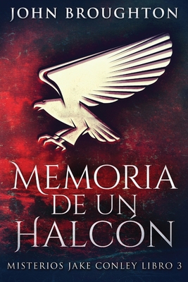 Memoria De Un Halcón [Spanish] [Large Print] 4824109132 Book Cover