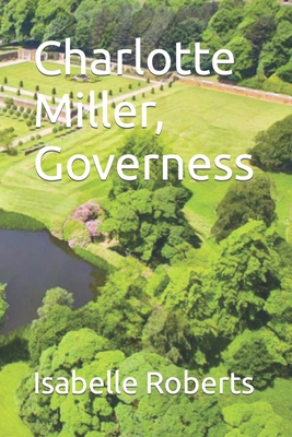 Charlotte Miller, Governess B0CKB3Y52N Book Cover