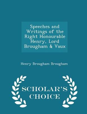 Speeches and Writings of the Right Honourable H... 1297153103 Book Cover