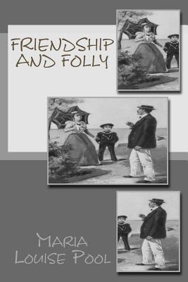 Friendship and Folly 1499607350 Book Cover