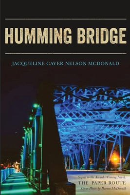 Humming Bridge: Sequel to The Paper Route B0CJD8924S Book Cover
