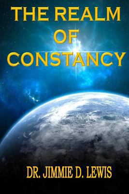 The Realm of Constancy 1983898635 Book Cover