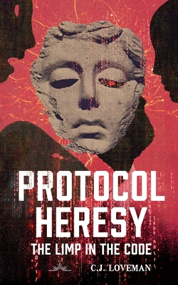 Protocol Heresy: The Limp in the Code B0FPFZQ77S Book Cover