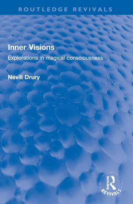 Inner Visions: Explorations in magical consciou... 103224884X Book Cover