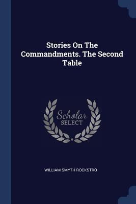 Stories On The Commandments. The Second Table 1377260836 Book Cover