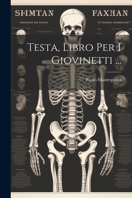 Testa, Libro Per I Giovinetti ... [Italian] 1021742473 Book Cover