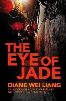 The Eye of Jade: A Novel. Diane Wei Liang 0330447734 Book Cover