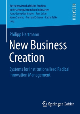 New Business Creation: Systems for Institutiona... 3658060468 Book Cover