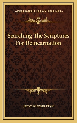 Searching The Scriptures For Reincarnation 116883970X Book Cover
