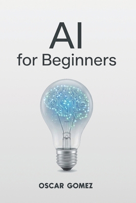 Artificial Intelligence for Beginners B0HFCJXHPY Book Cover