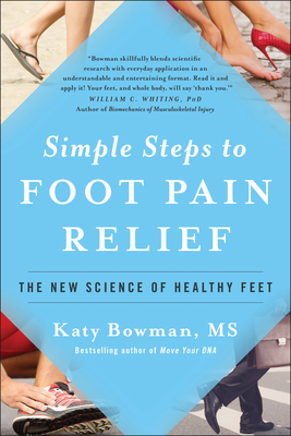 Simple Steps to Foot Pain Relief: The New Scien... 1942952821 Book Cover